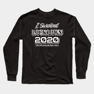 Survived Lockdown 2020 Long Sleeve T-Shirt